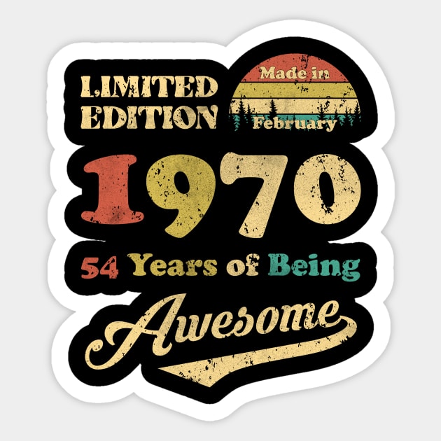 Made In February 1970 54 Years Of Being Awesome Vintage 54th Birthday Sticker by Hsieh Claretta Art